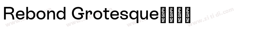 Rebond Grotesque字体转换